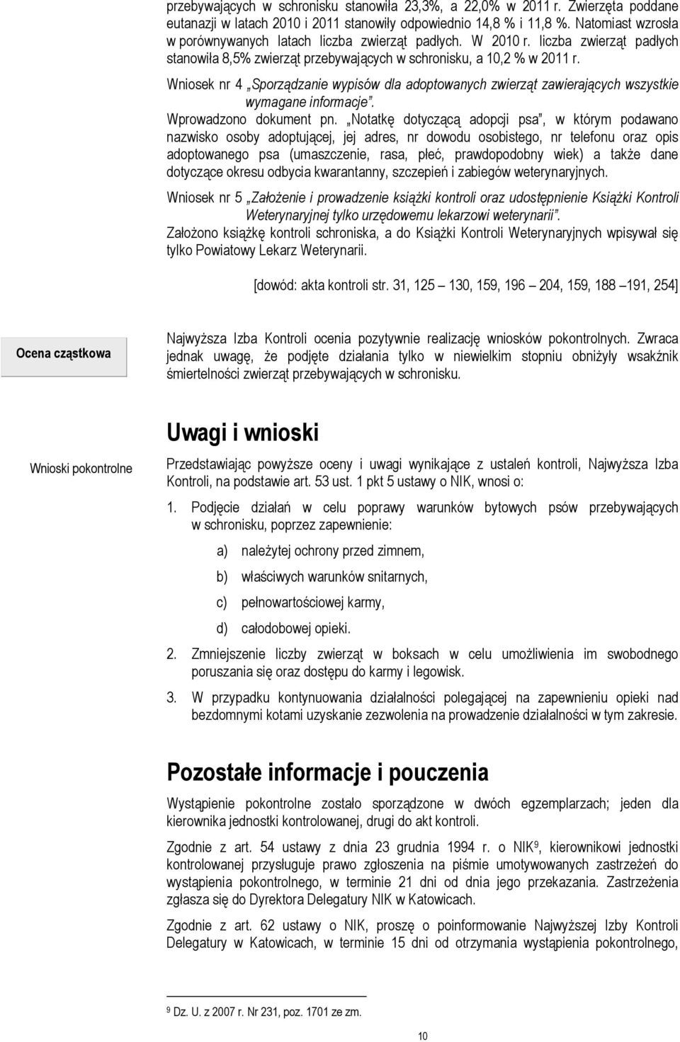Wniosek nr 4 Sporządzanie wypisów dla adoptowanych zwierząt zawierających wszystkie wymagane informacje. Wprowadzono dokument pn.