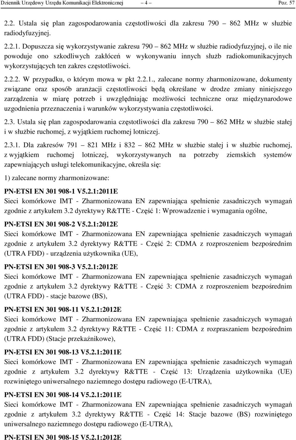 częstotliwości. 2.2.2. W przypadku, o którym mowa w pkt 2.2.1.