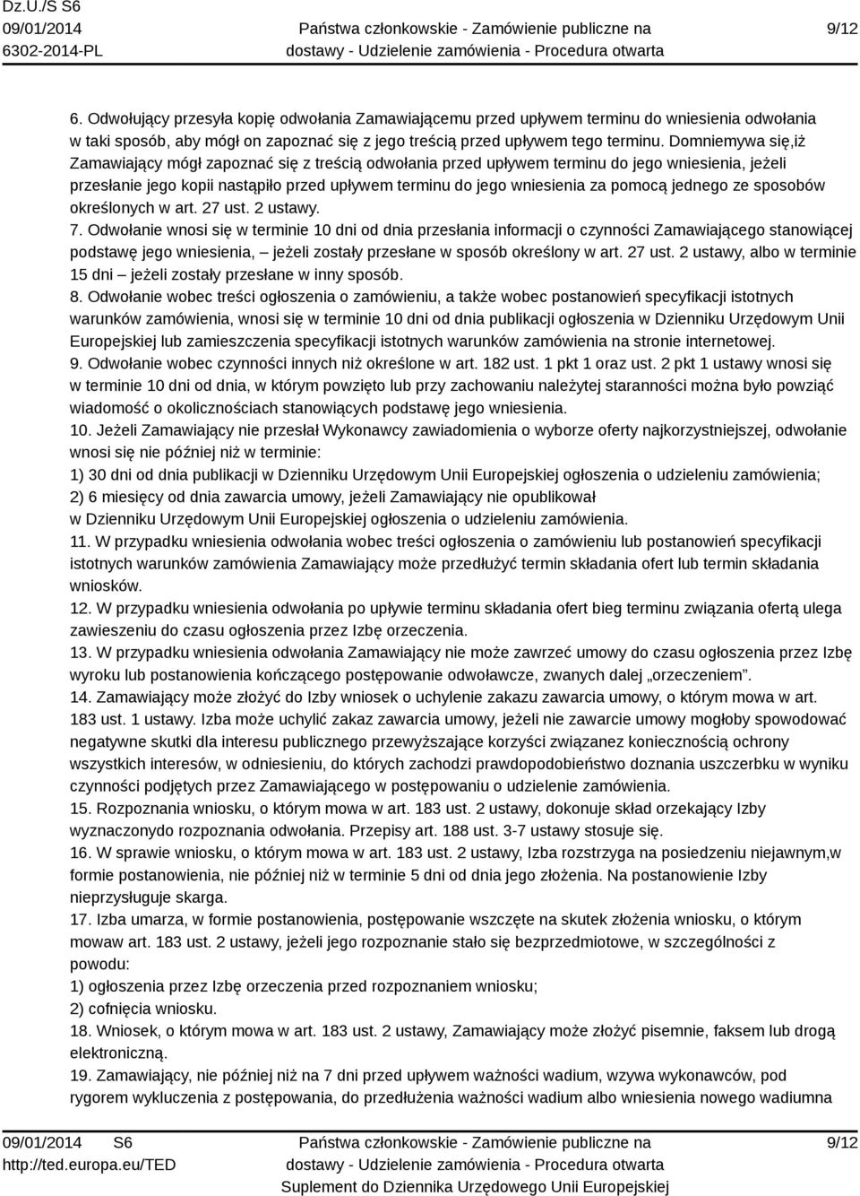 jednego ze sposobów określonych w art. 27 ust. 2 ustawy. 7.