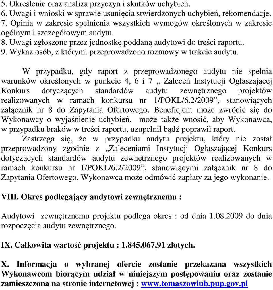 Wykaz osób, z którymi przeprowadzono rozmowy w trakcie audytu.