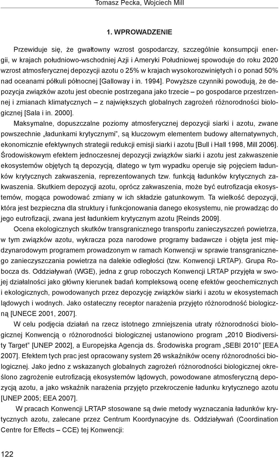 depozycji azotu o 25% w krajach wysokorozwiniętych i o ponad 50% nad oceanami półkuli północnej [Galloway i in. 1994].