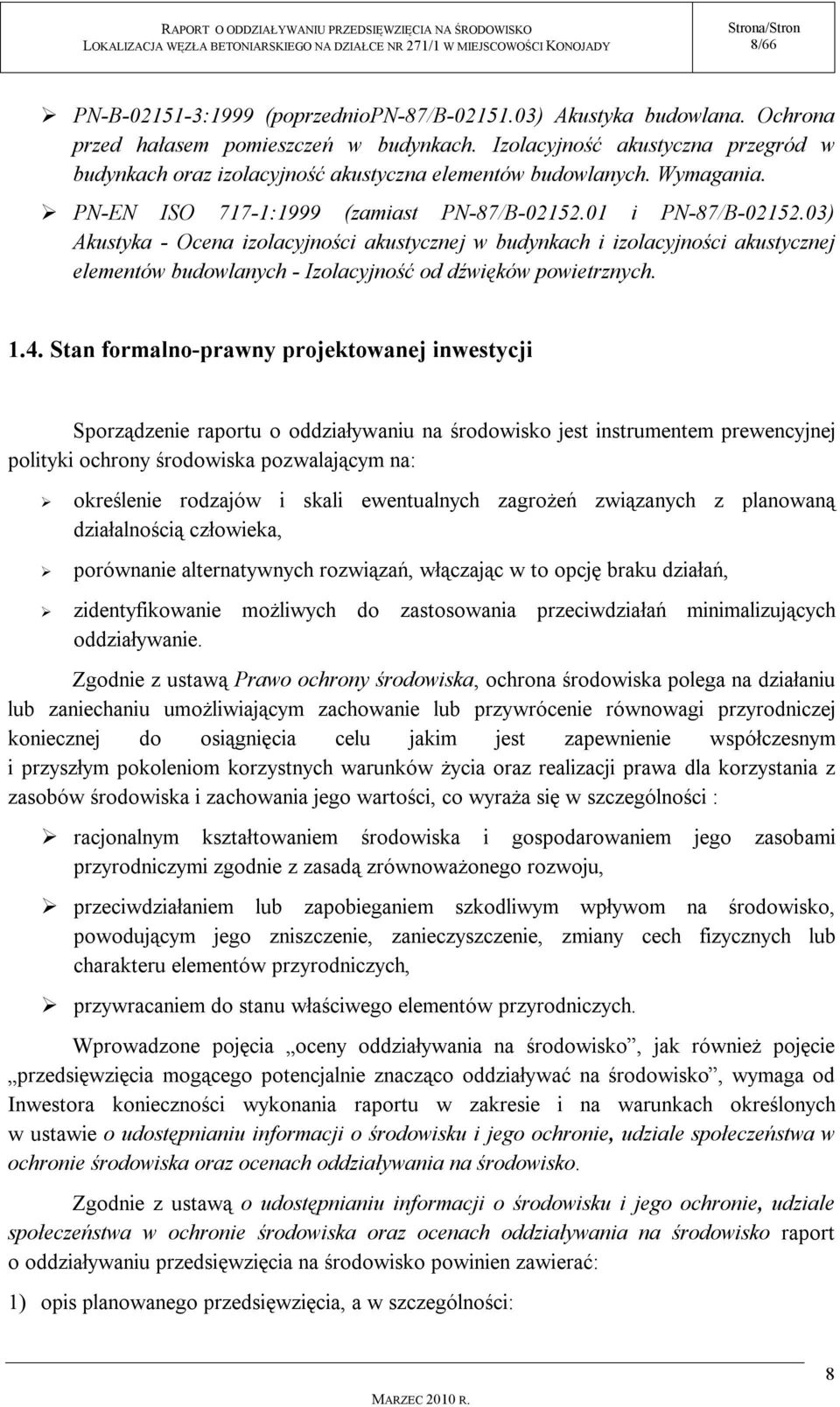 03) Akustyka - Ocena izolacyjności akustycznej w budynkach i izolacyjności akustycznej elementów budowlanych - Izolacyjność od dźwięków powietrznych. 1.4.