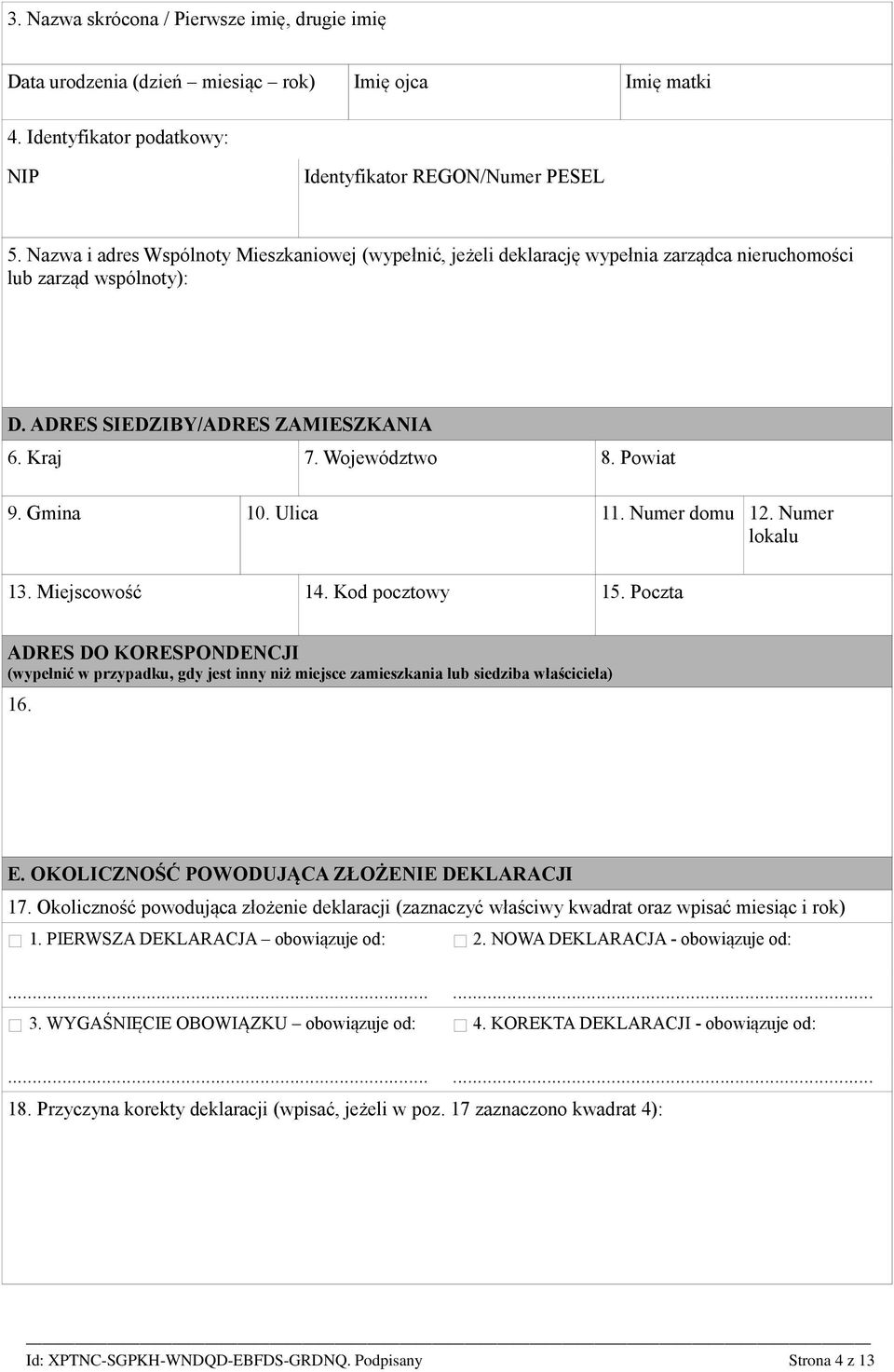 Gmina 10. Ulica 11. Numer domu 12. Numer lokalu 13. Miejscowość 14. Kod pocztowy 15.