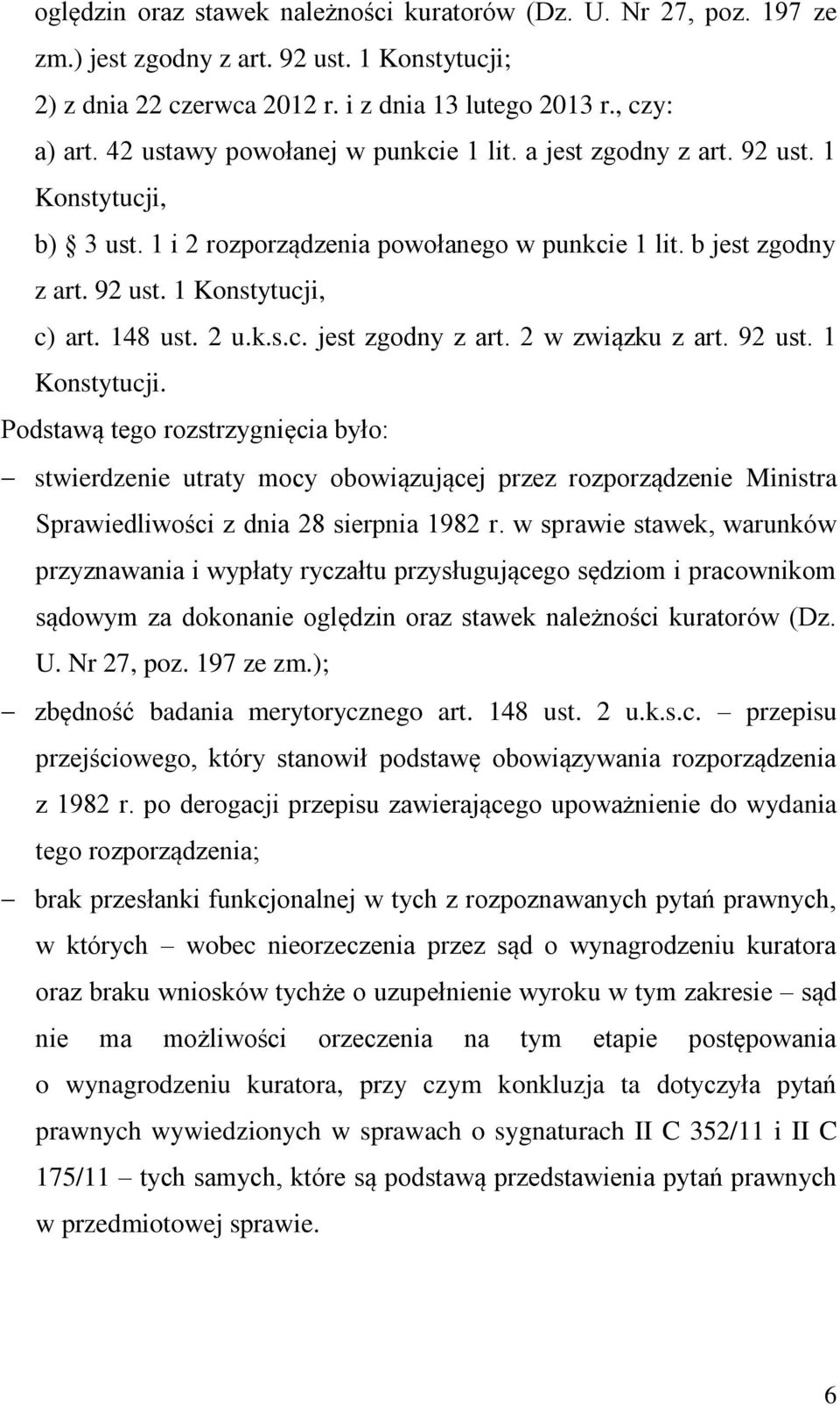 2 u.k.s.c. jest zgodny z art. 2 w związku z art. 92 ust. 1 Konstytucji.