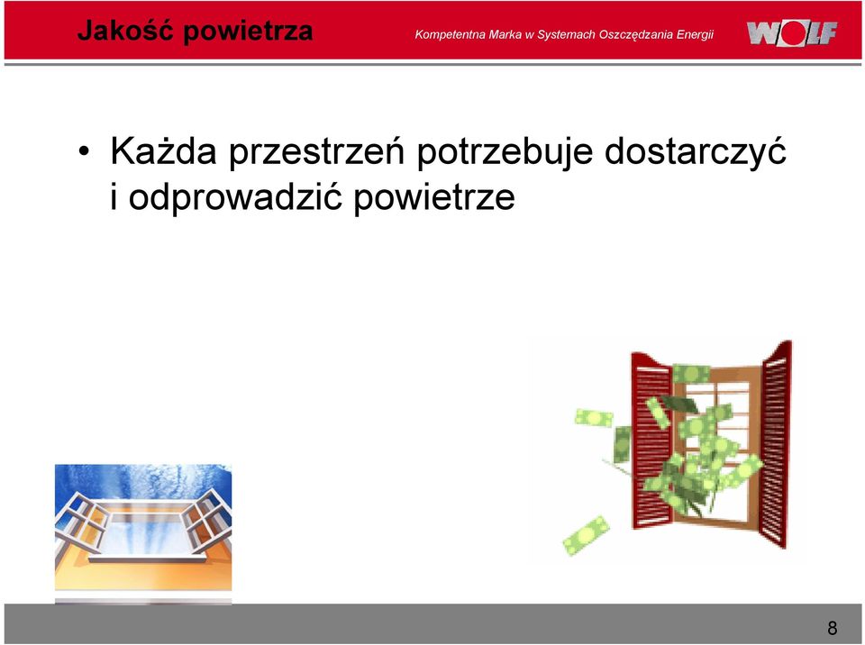 potrzebuje