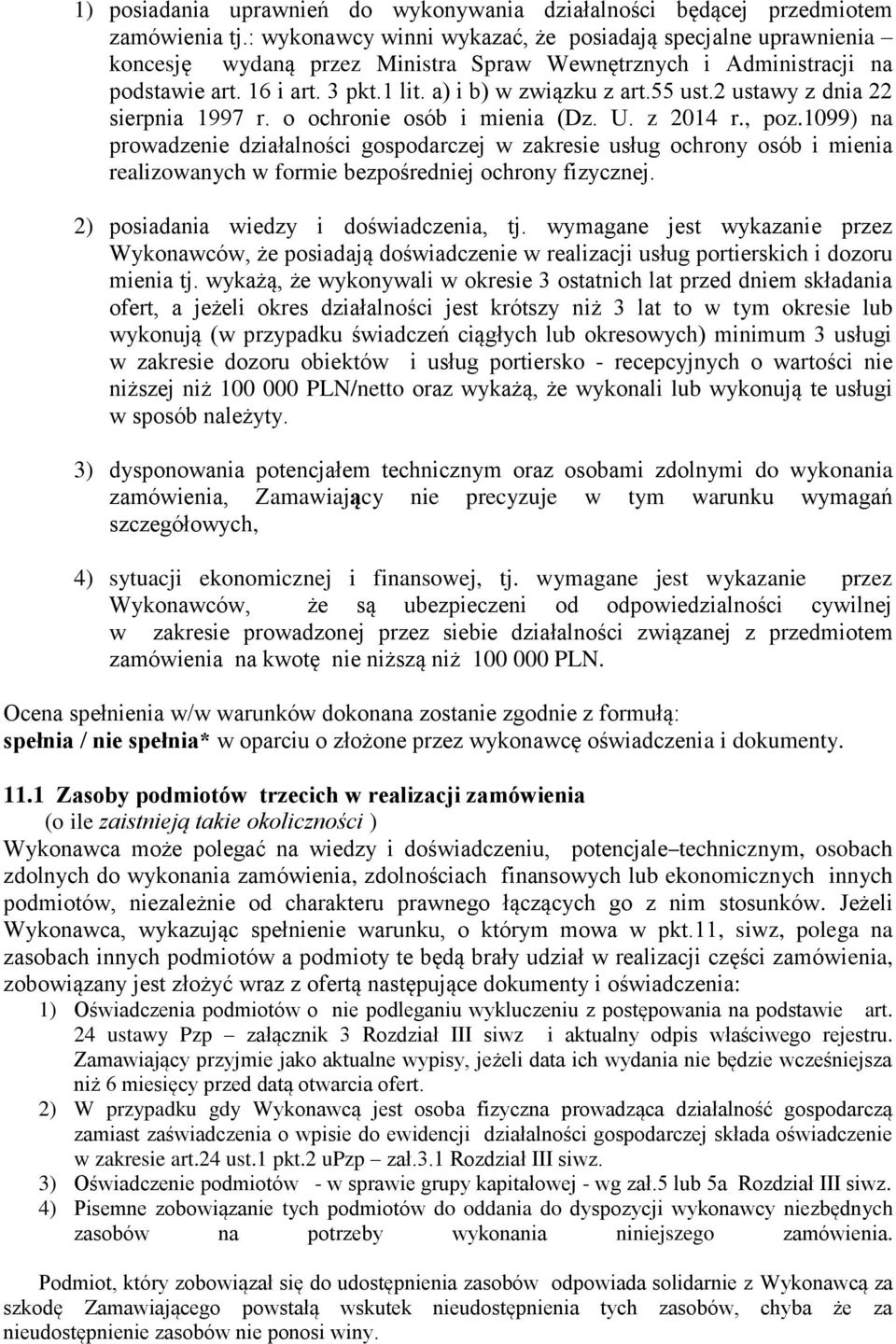 2 ustawy z dnia 22 sierpnia 1997 r. o ochronie osób i mienia (Dz. U. z 2014 r., poz.