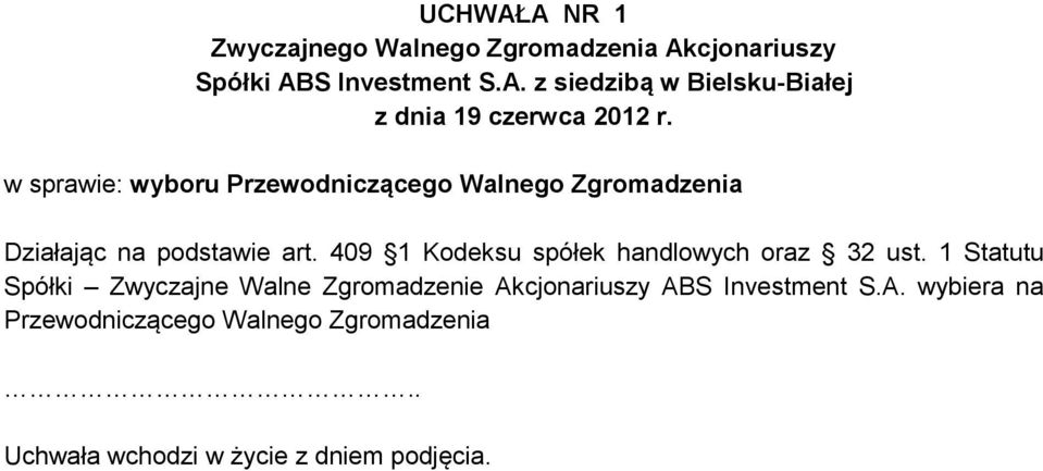 409 1 Kodeksu spółek handlowych oraz 32 ust.