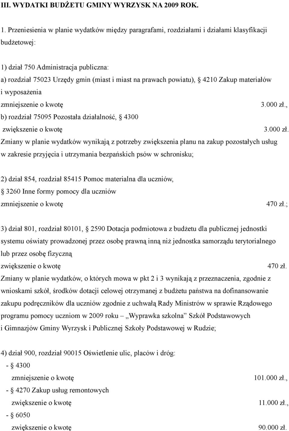 powiatu), 4210 Zakup materiałów i wyposażenia 3.000 zł.