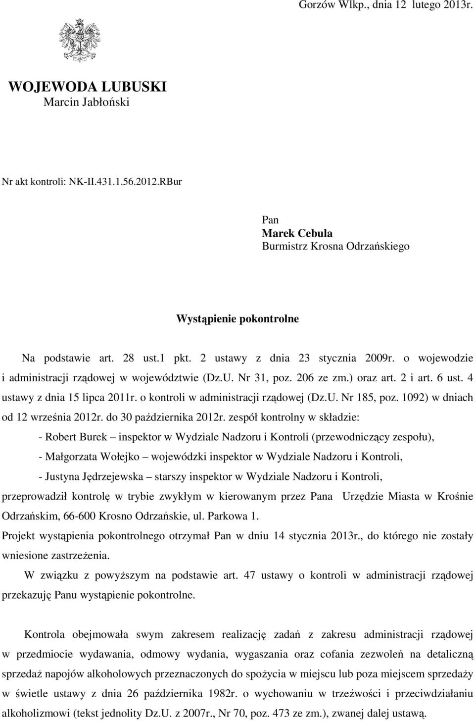 o kontroli w administracji rządowej (Dz.U. Nr 185, poz. 1092) w dniach od 12 września 2012r. do 30 października 2012r.