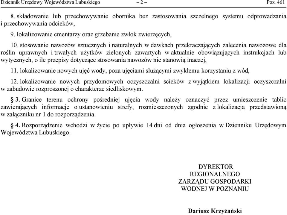 stosowanie nawozów sztucznych i naturalnych w dawkach przekraczających zalecenia nawozowe dla roślin uprawnych i trwałych użytków zielonych zawartych w aktualnie obowiązujących instrukcjach lub