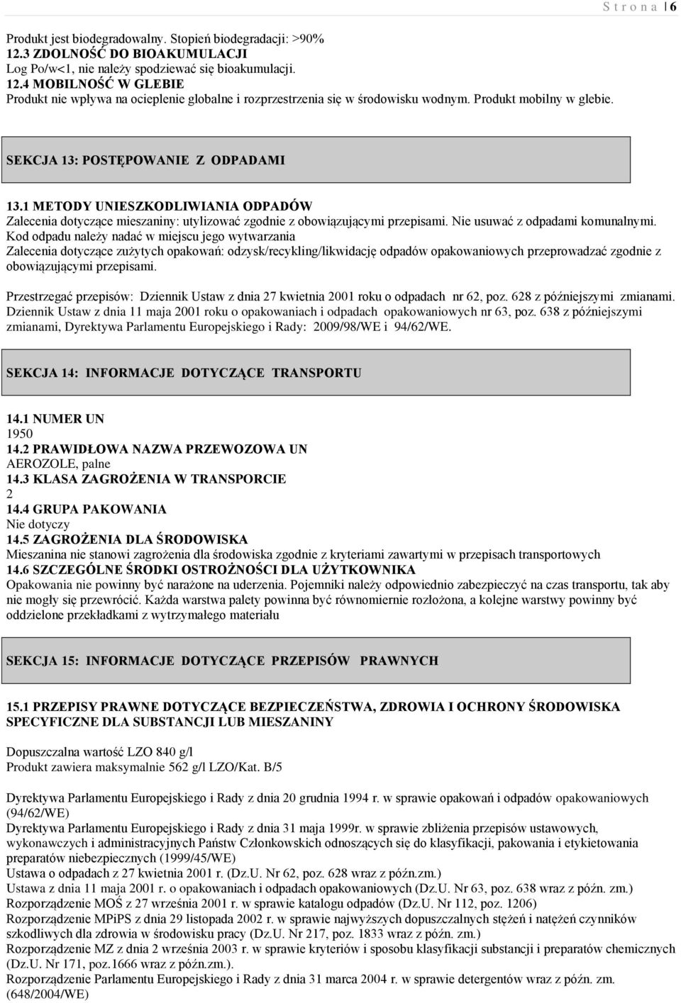 Nie usuwać z odpadami komunalnymi.