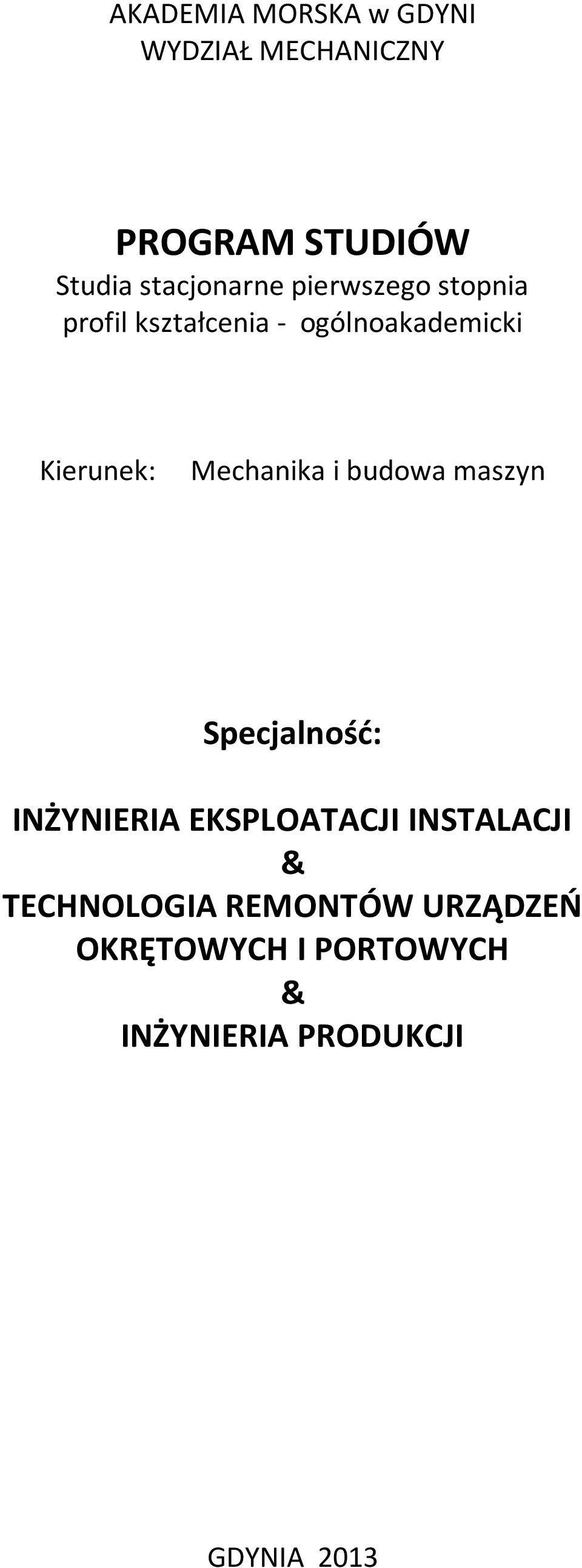 Specjalność: INŻYNIERIA EKSPLOATACJI INSTALACJI & TECHNOLOGIA