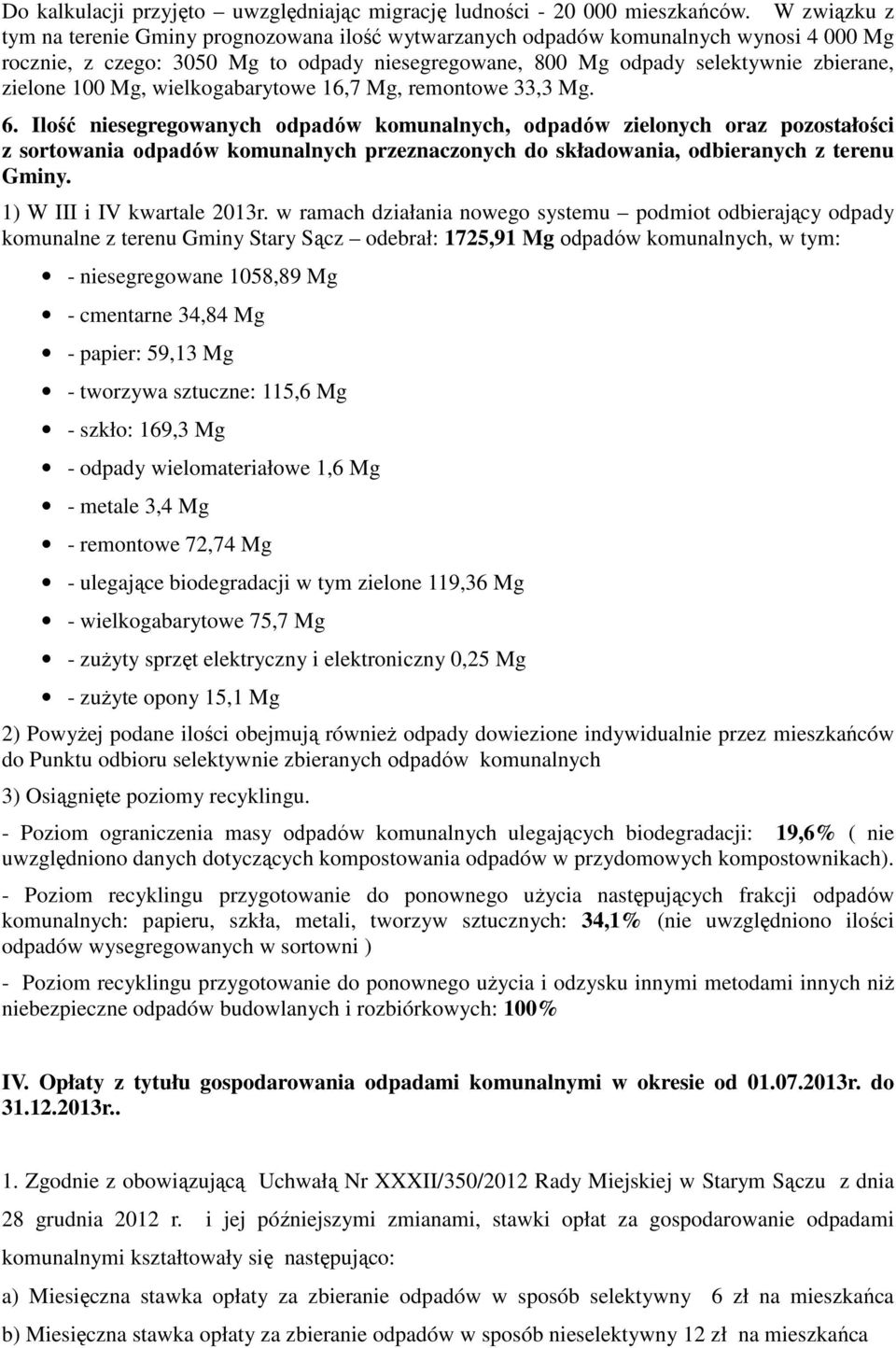 100 Mg, wielkogabarytowe 16,7 Mg, remontowe 33,3 Mg. 6.