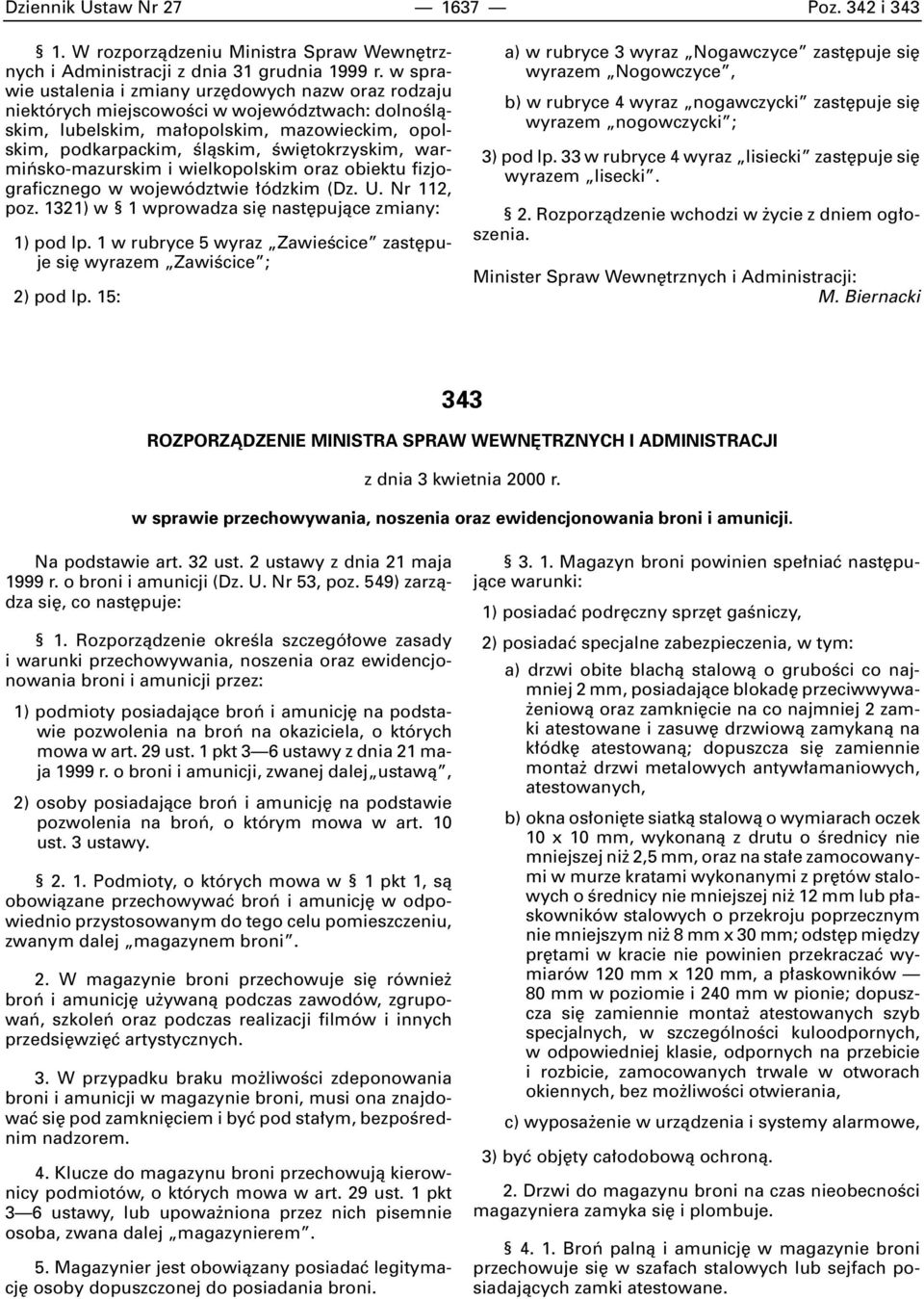 warmiƒsko-mazurskim i wielkopolskim oraz obiektu fizjograficznego w województwie ódzkim (Dz. U. Nr 112, poz. 1321) w 1 wprowadza si nast pujàce zmiany: 1) pod lp.