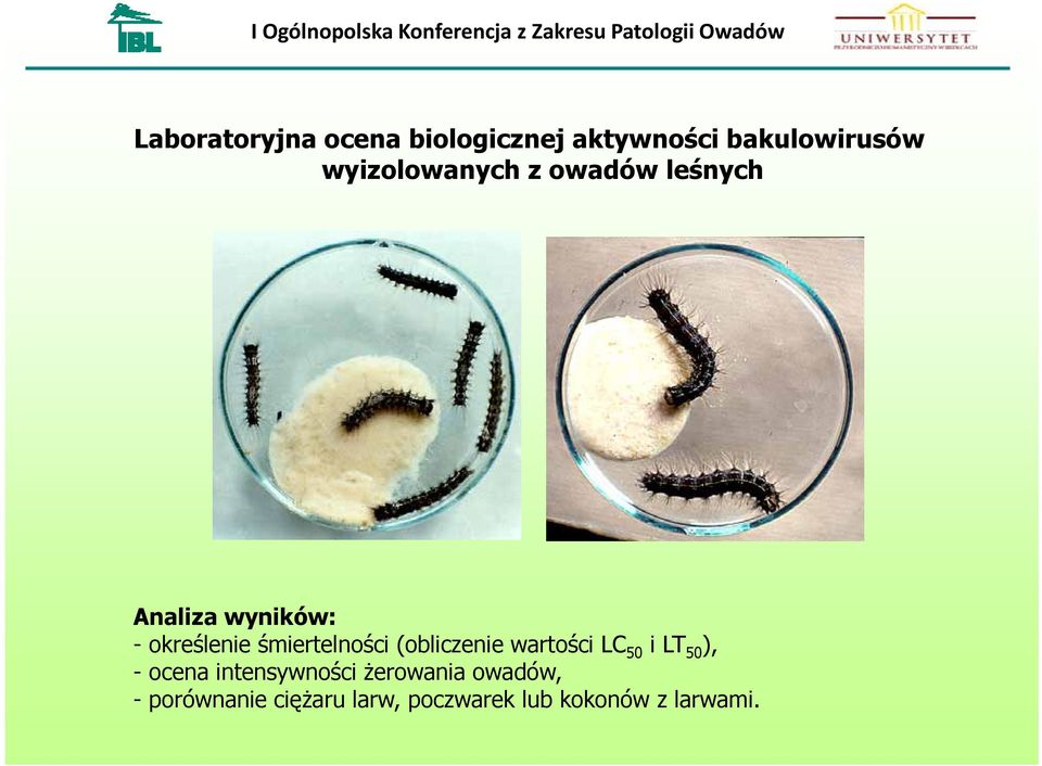 śmiertelności (obliczenie wartości LC 50 i LT 50 ), ocena