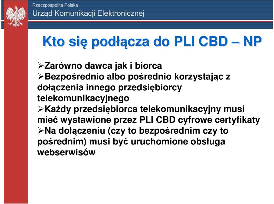 przedsiębiorca telekomunikacyjny musi mieć wystawione przez PLI CBD cyfrowe