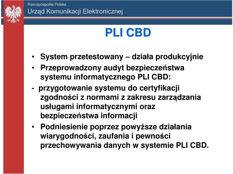 zakresu zarządzania usługami informatycznymi oraz bezpieczeństwa informacji Podniesienie