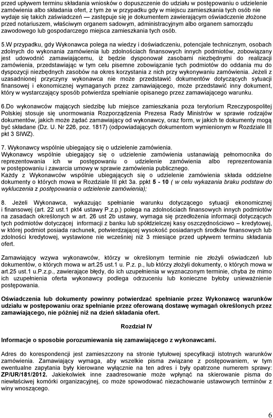 miejsca zamieszkania tych osób. 5.