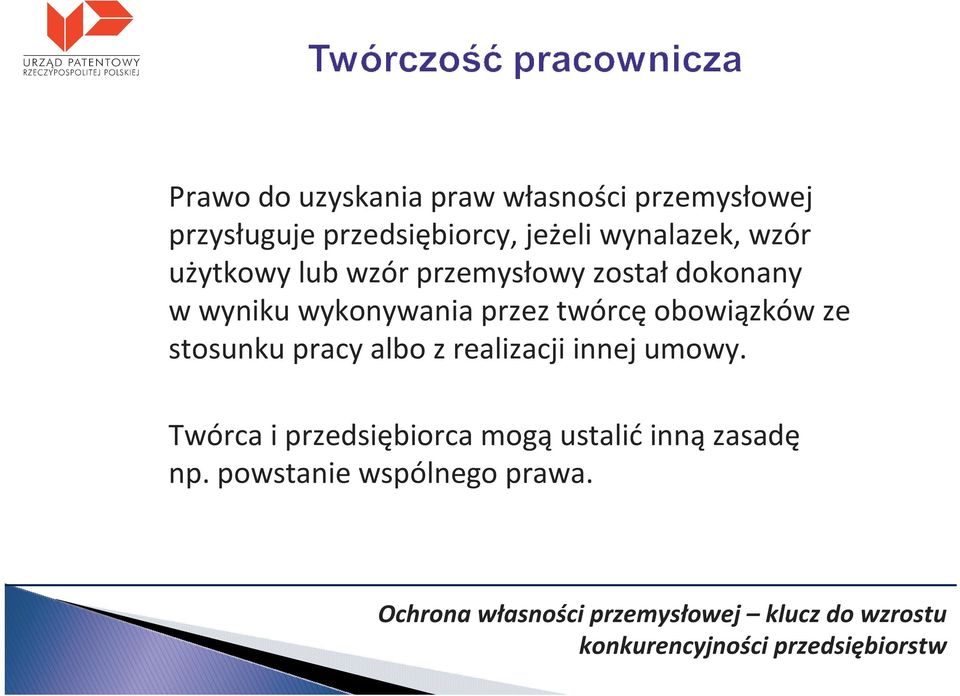 wykonywania przez twórcęobowiązków ze stosunku pracy albo z realizacji innej