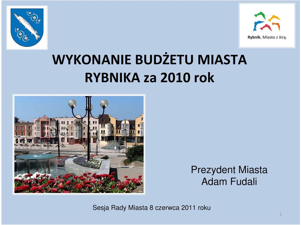 Prezydent Miasta Adam Fudali