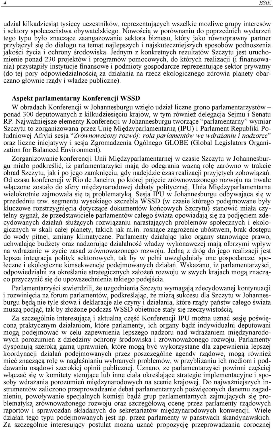 najskuteczniejszych sposobów podnoszenia jakości życia i ochrony środowiska.