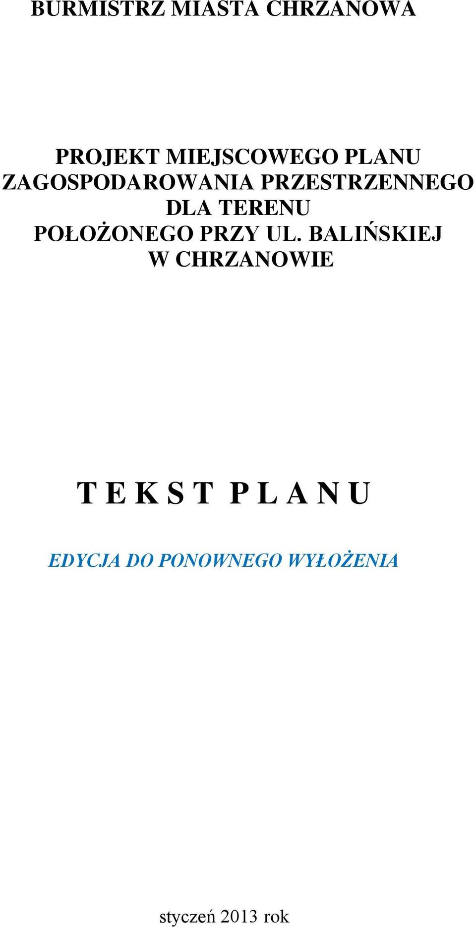 POŁOŻONEGO PRZY UL.