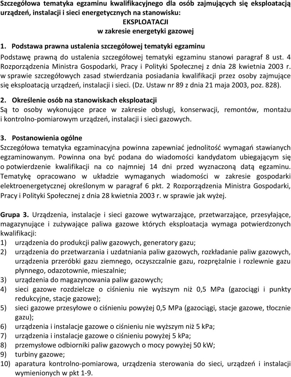 4 Rozporządzenia Ministra Gospodarki, Pracy i Polityki Społecznej z dnia 28 kwietnia 2003 r.