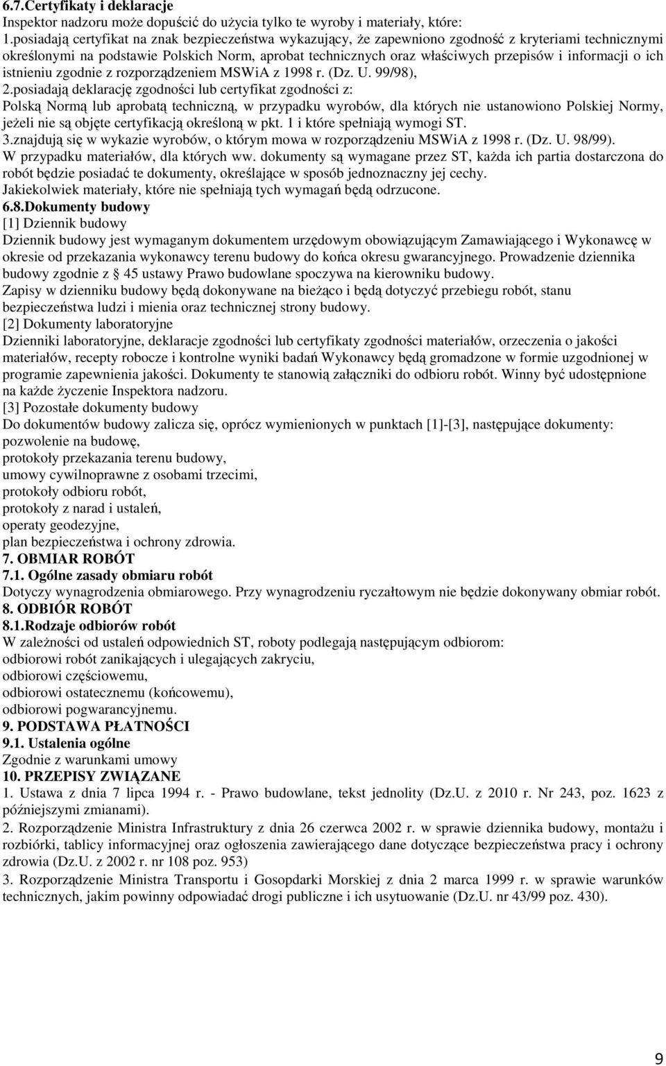 informacji o ich istnieniu zgodnie z rozporządzeniem MSWiA z 1998 r. (Dz. U. 99/98), 2.