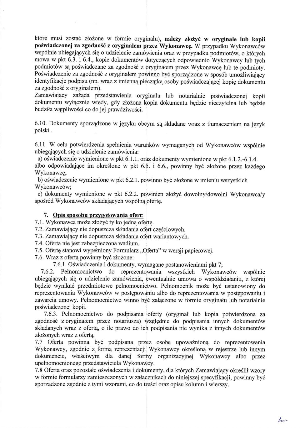 PoSwiadczenie za zgodnosd z oryginalem powinno by6 sporzqdzone w spos6b umozliwiaj4cy identyfikacjq podpisu (np.