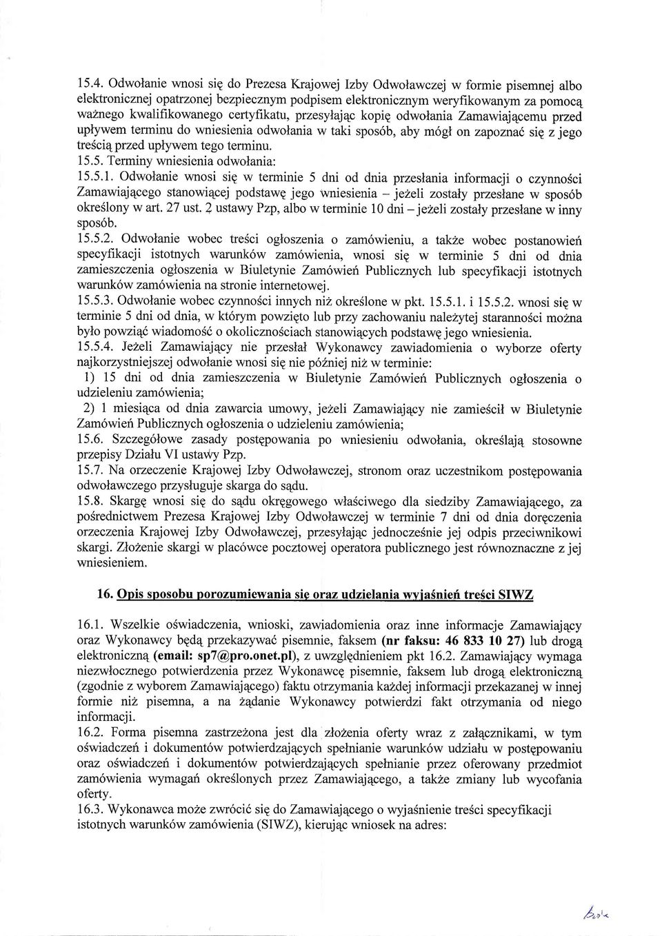 5. Terminy wniesienia odwolania: 15