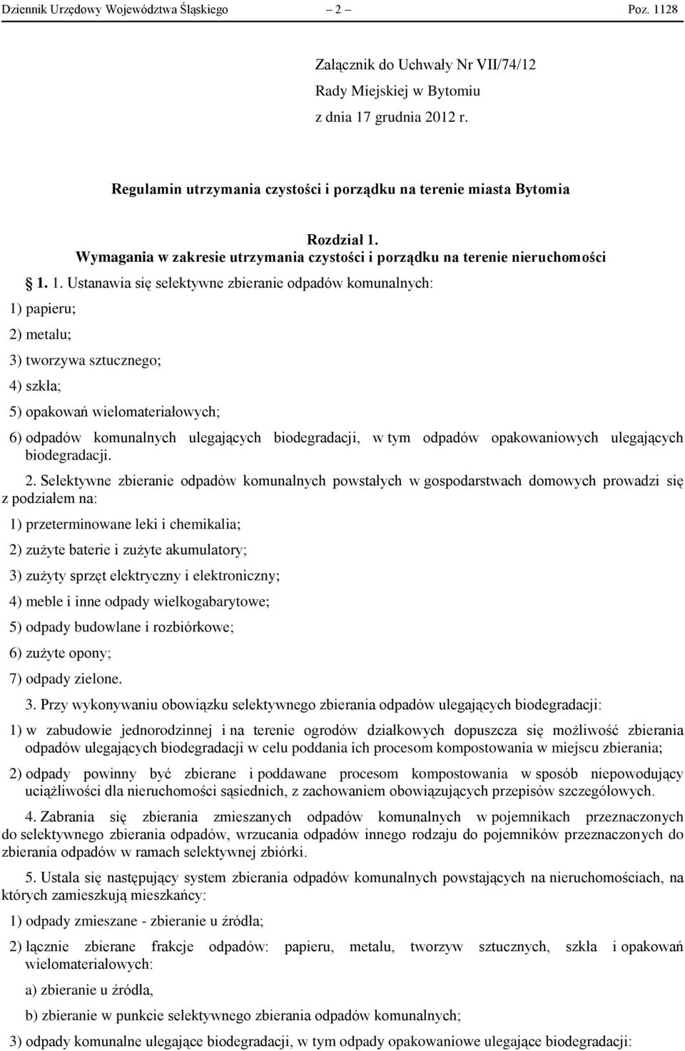 Wymagania w zakresie utrzymania czystości i porządku na terenie nieruchomości 1.