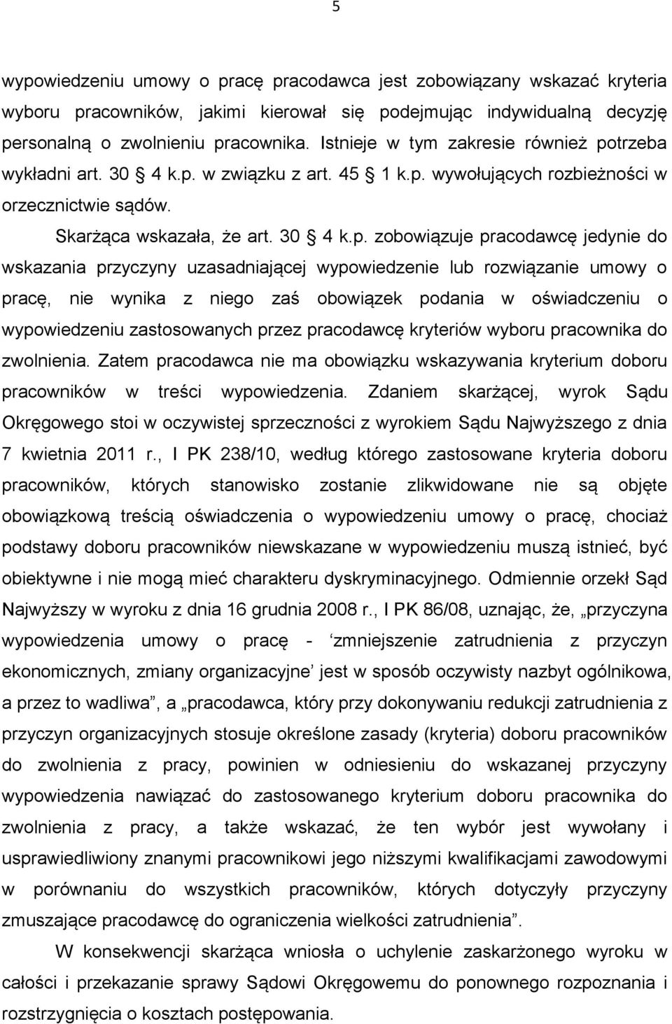 trzeba wykładni art. 30 4 k.p.