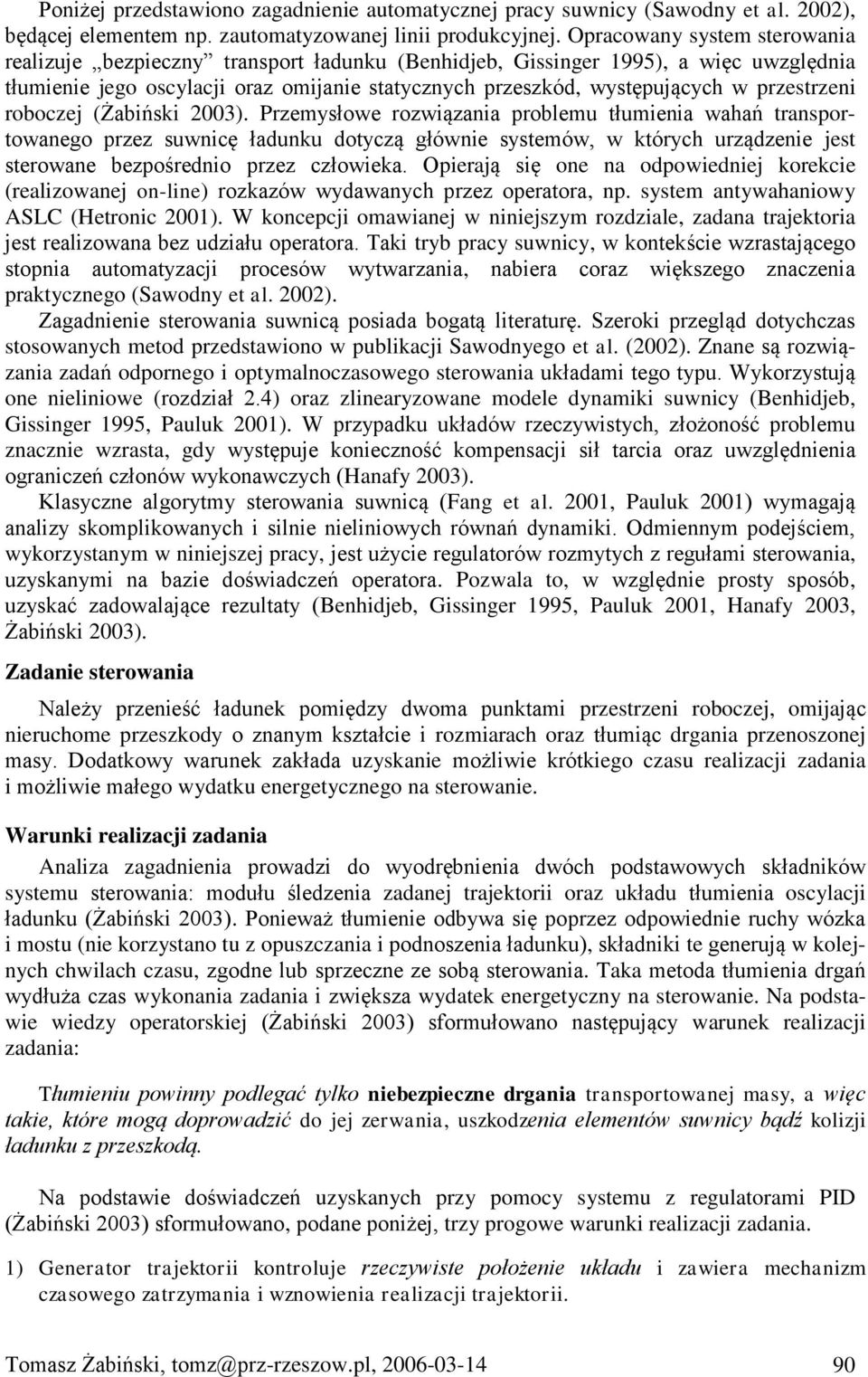 przestrzeni roboczej (Żabiński 2003).