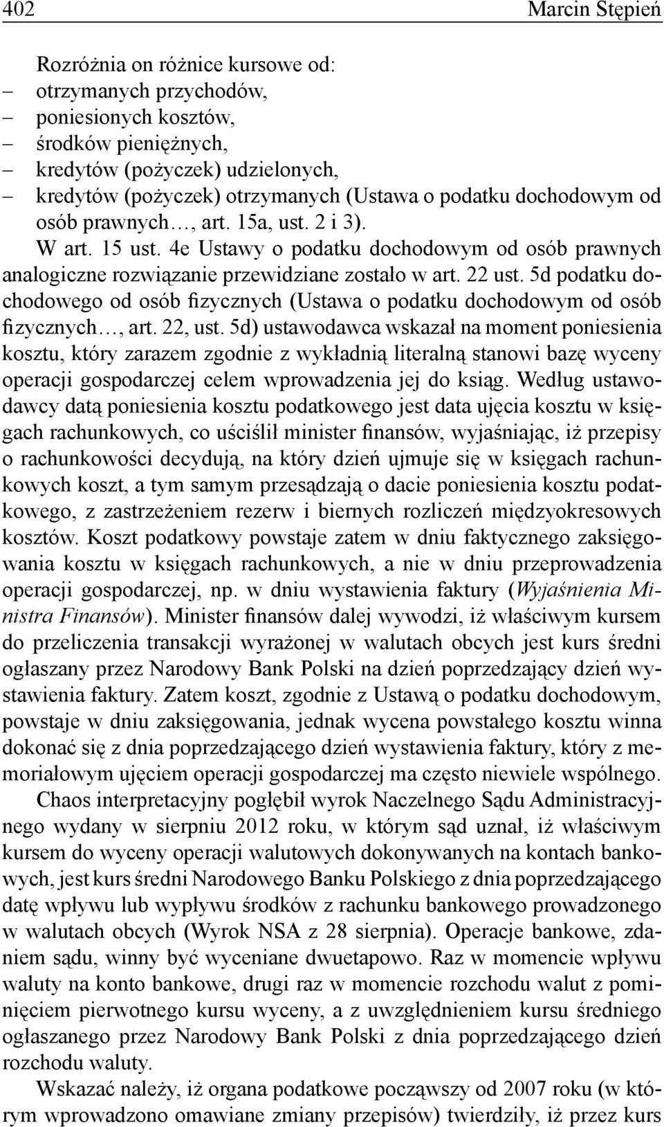 5d podatku dochodowego od osób fizycznych (Ustawa o podatku dochodowym od osób fizycznych, art. 22, ust.