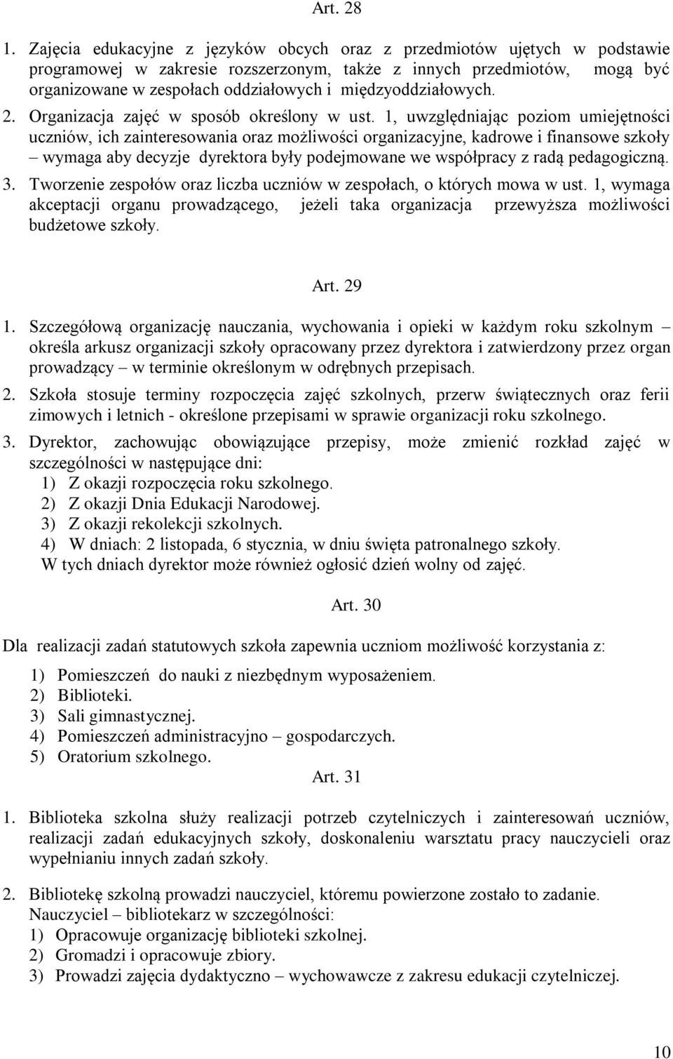 międzyoddziałowych. 2. Organizacja zajęć w sposób określony w ust.
