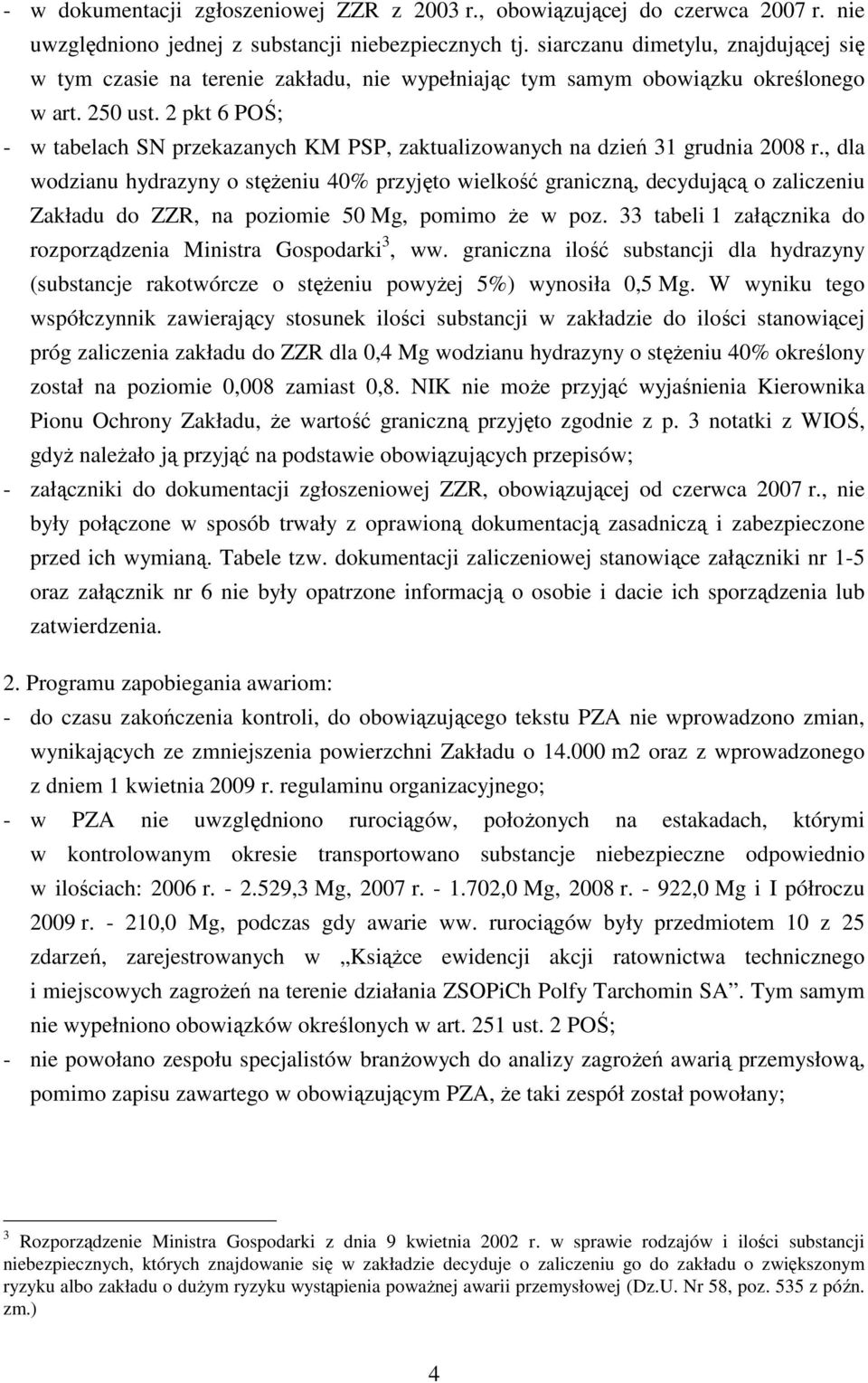 2 pkt 6 POŚ; - w tabelach SN przekazanych KM PSP, zaktualizowanych na dzień 31 grudnia 2008 r.