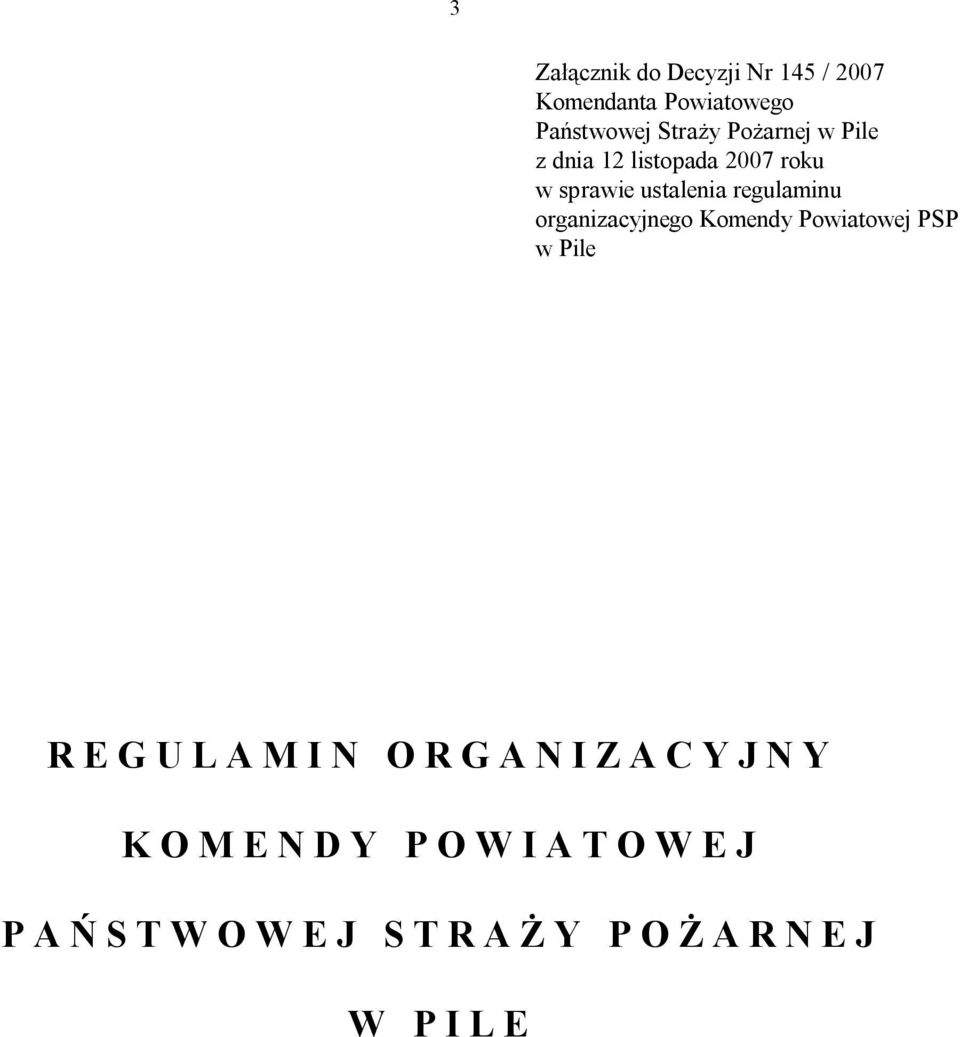sprawie ustalenia regulaminu organizacyjnego Komendy Powiatowej PSP