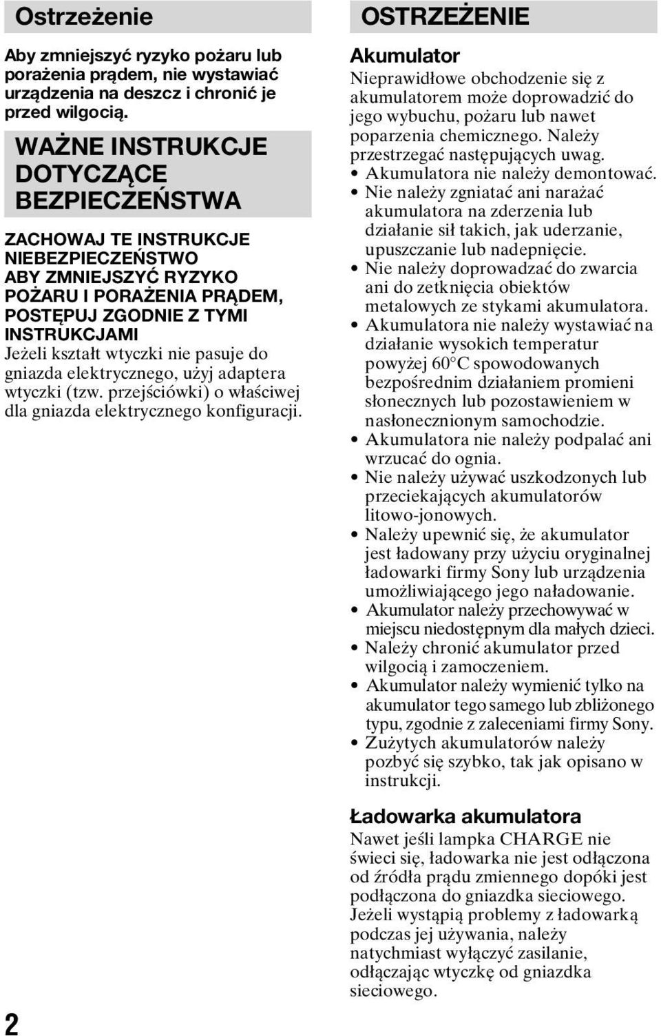 adaptera wtyczki (tzw. przejściówki) o właściwej dla gniazda elektrycznego konfiguracji.