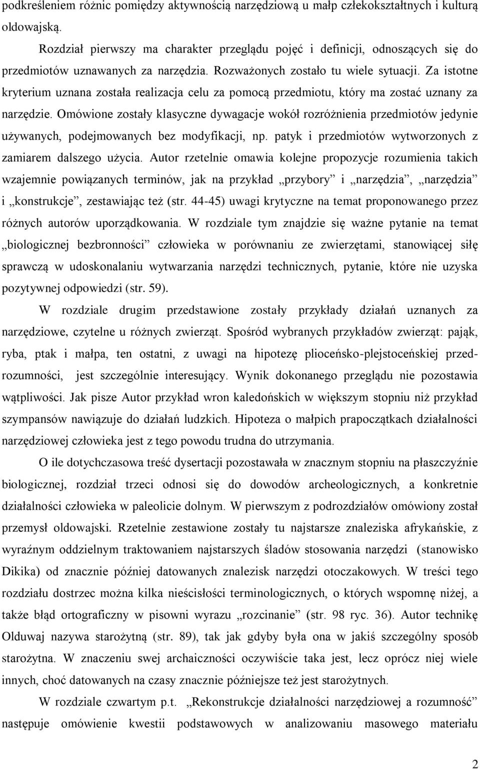 Za istotne kryterium uznana została realizacja celu za pomocą przedmiotu, który ma zostać uznany za narzędzie.