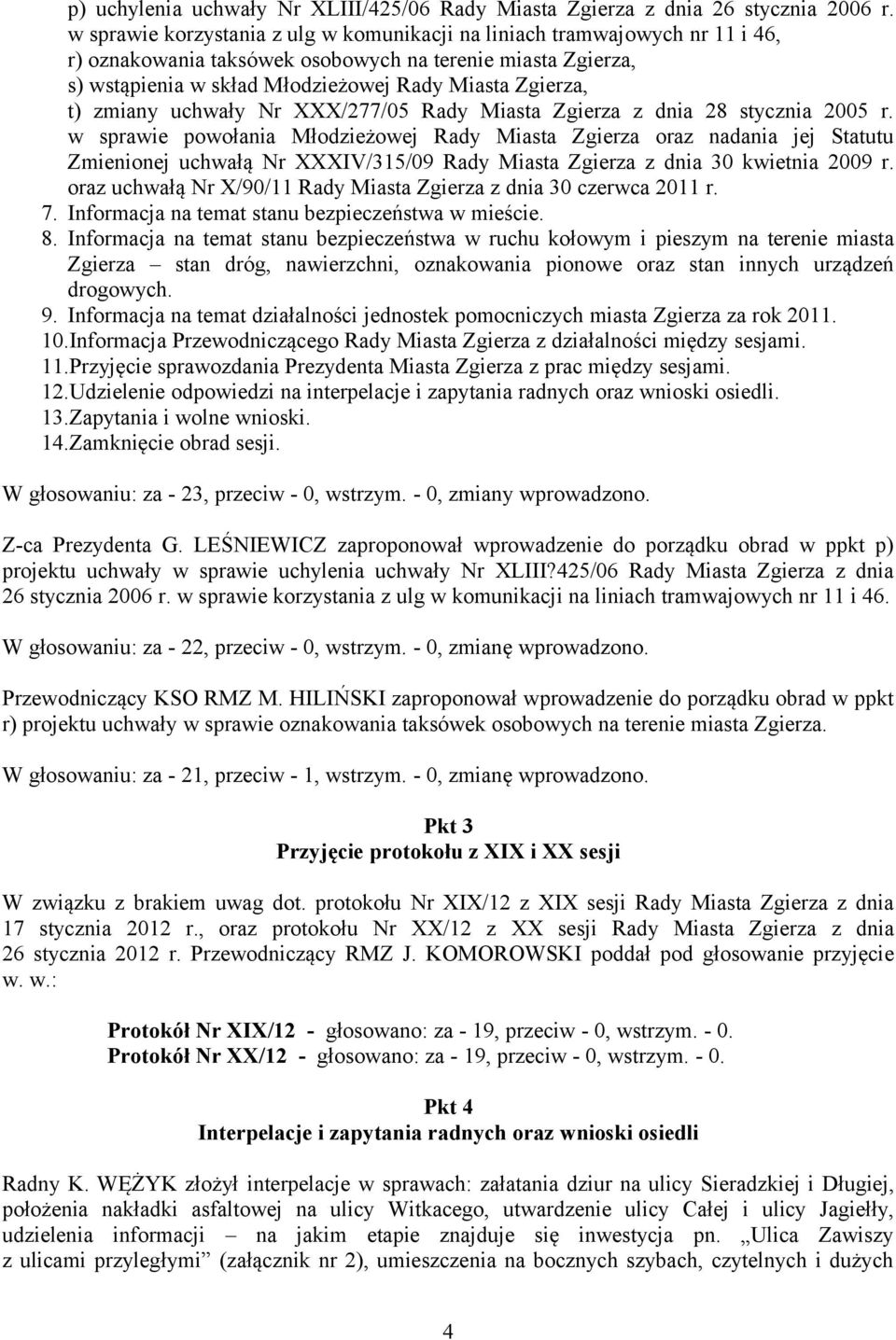 zmiany uchwały Nr XXX/277/05 Rady Miasta Zgierza z dnia 28 stycznia 2005 r.