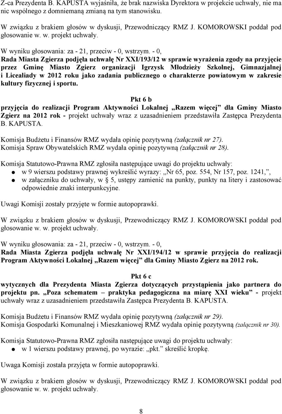 jako zadania publicznego o charakterze powiatowym w zakresie kultury fizycznej i sportu.