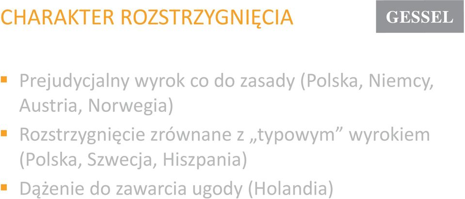 Rozstrzygnięcie zrównane z typowym wyrokiem