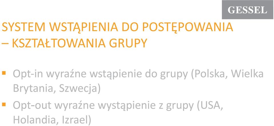 do grupy (Polska, Wielka Brytania, Szwecja)