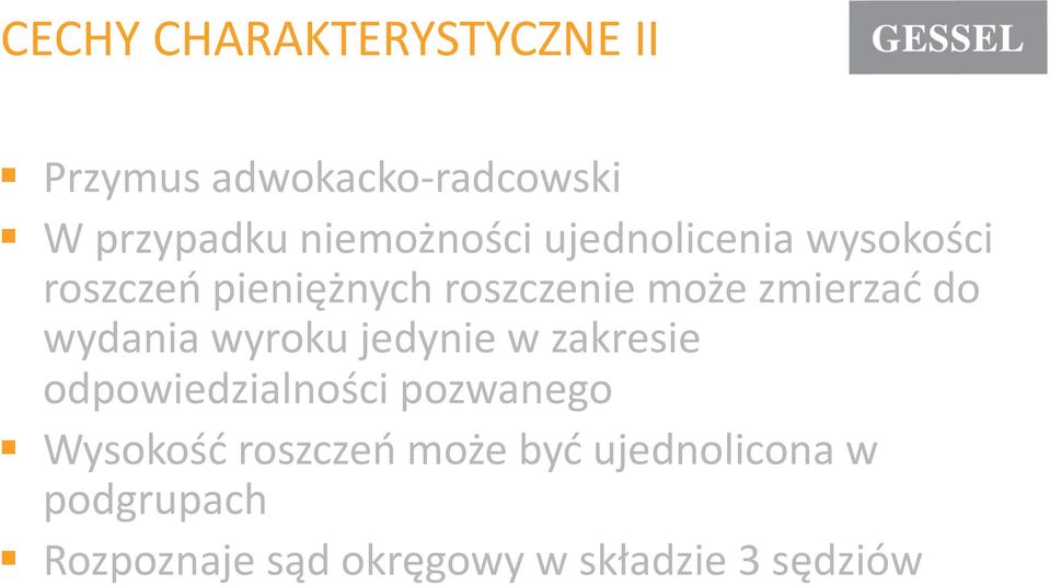 zmierzać do wydania wyroku jedynie w zakresie odpowiedzialności pozwanego