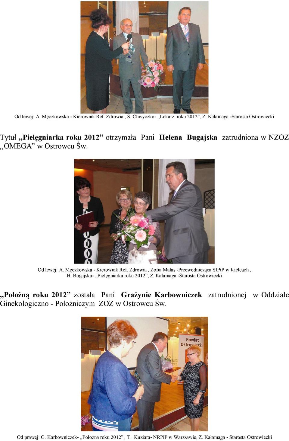 Męczkowska - Kierownik Ref. Zdrowia, Zofia Małas -Przewodnicząca SIPiP w Kielcach, H. Bugajska-,,Pielęgniarka roku 2012, Z.