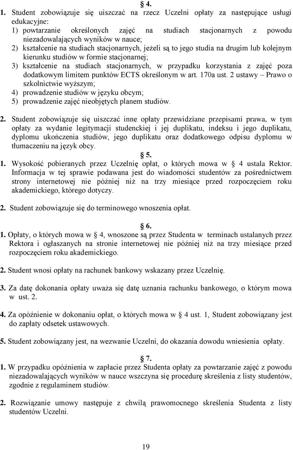 zajęć poza dodatkowym limitem punktów ECTS określonym w art. 170a ust. 2 