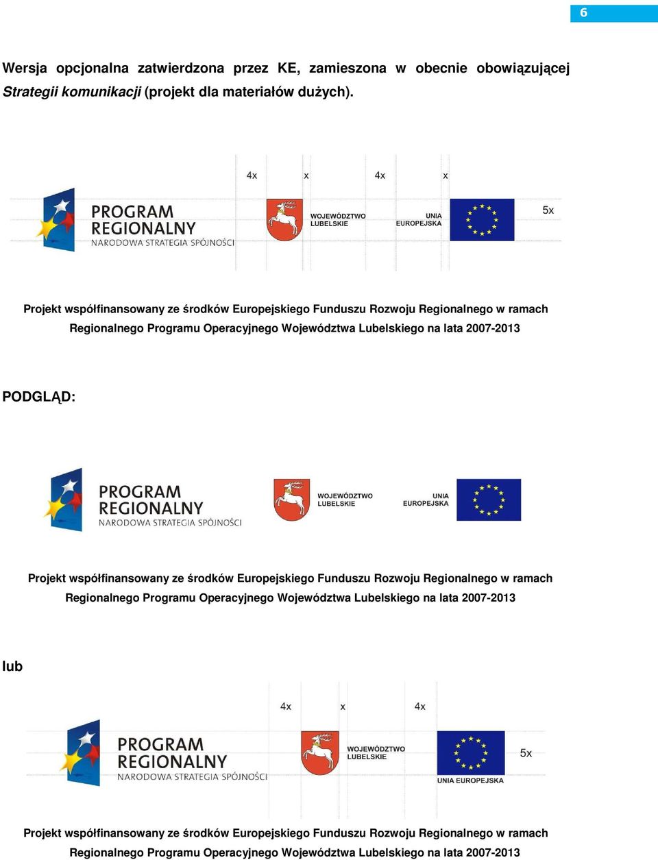 2007-2013 PODGLĄD:  2007-2013 lub  2007-2013