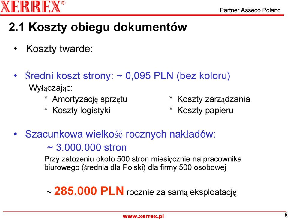 Szacunkowa wielkość rocznych nakładów: ~ 3.000.