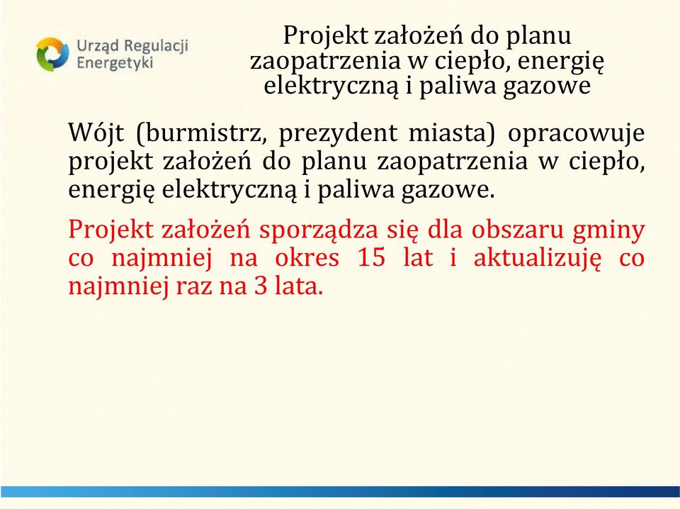 zaopatrzenia w ciepło, energię elektryczną i paliwa gazowe.