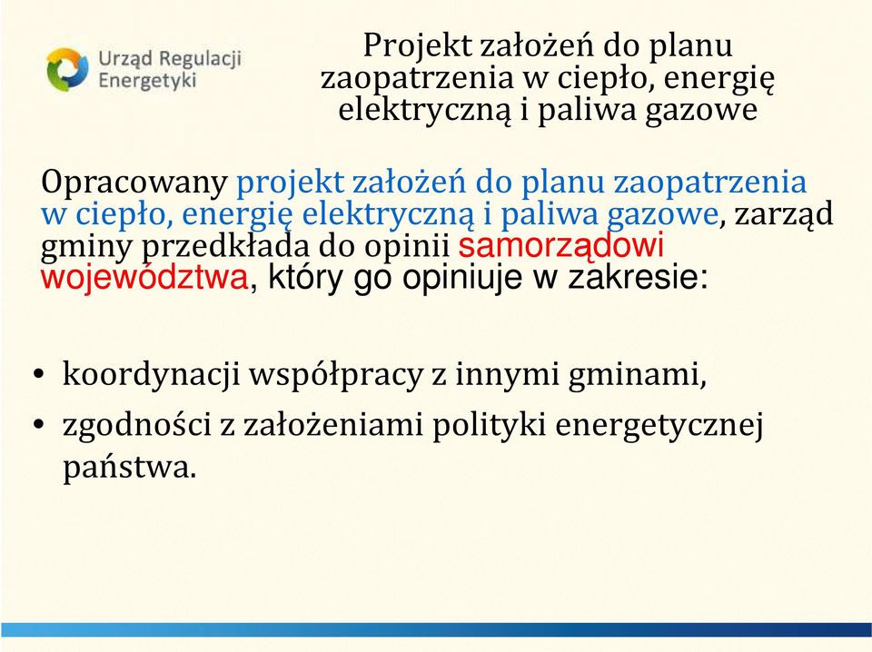 gazowe, zarząd gminy przedkłada do opinii samorządowi województwa, który go opiniuje w